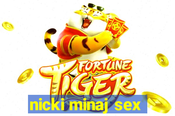 nicki minaj sex